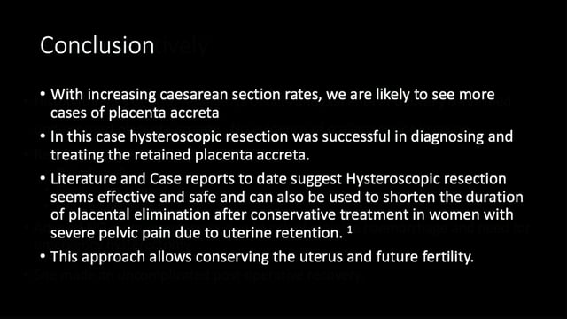 Hysteroscopic resection of retained placenta accreta